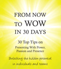 Now to Wow Presenting tips